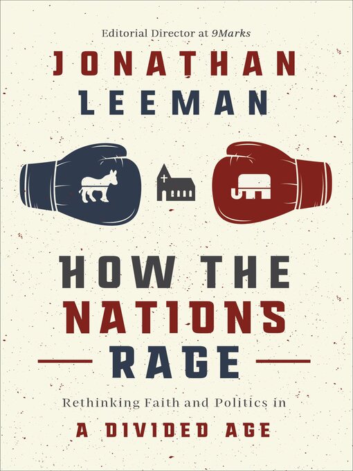 Title details for How the Nations Rage by Jonathan Leeman - Available